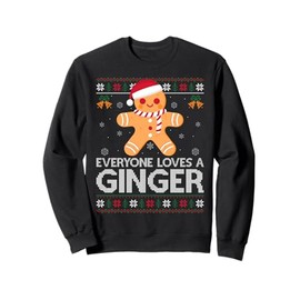 Everyone Loves A Ginger Gingerbread Ugly Christmas Sweaters Sweatshirt