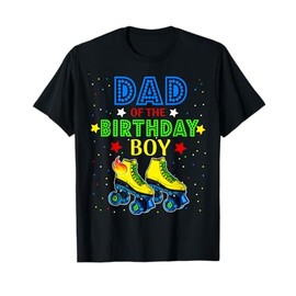 Dad Birthday Rolling Skate Birthday Family Party T-Shirt