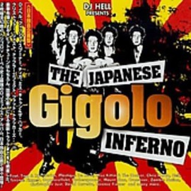 ザ・ジャパニーズ・ジゴロ・インフェノール コンパイル&ミックス・バイ DJヘル