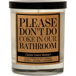 Please Don't Do Coke in Our Bathroom, Kraft Label Scented Soy Candle, Citrus, Jasmine, Lavender, 10 Oz. Glass Jar Candle, Made in The USA, Decorative Candles, Funny and Sassy Gifts
