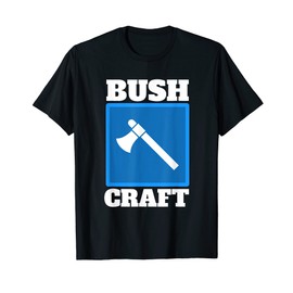 Bushcraft Gadgets Gear Survival Kits Butchcraft T-Shirt