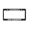 I'd Rather BE in SAN Clemente California Beach Black License