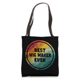 Best Wig Maker Ever Funny Wig Maker Tote Bag