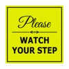 Signs ByLITA Square Classy Please Watch Your Step Sign |
