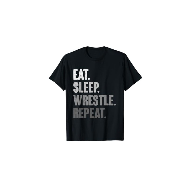 Eat Sleep Wrestle Repeat Funny Wrestler Wrestling Lover T-Shirt