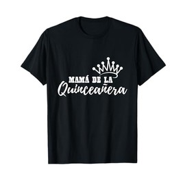 Mama Dela Quinceanera Quince 15trh Birthday Party T-Shirt