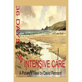 36 Days in Intensive Care