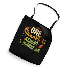 One Thankful Kennel Technician Thanksgiving Tote Bag