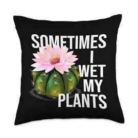 Sometimes I Wet My Plants Gardening Watering Can Sometimes I Wet My Plants Funny Gardening Watering Can Throw Pillow, 18x18, Multicolor