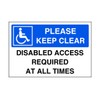 Safety First Display LTD Please keep clear disabled access required