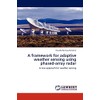 A framework for adaptive weather sensing using phased-array radar: A