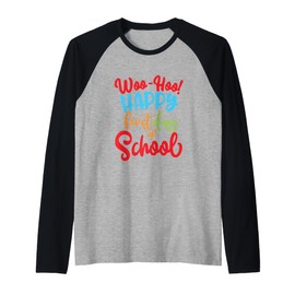 Woo-Hoo Happy First Day Of School School Teacher Raglan Baseball Tee
