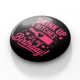 Birthday Pin, 2.3" It’s My Birthday Button Badge for Women, Funny Birthday Pin for Girls, Birthday Pins for Women Party Accessories, Bachelorette or 21st Birthday Gifts for Her