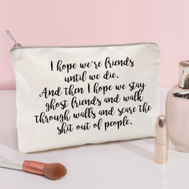 LICOBG I Hope We're Friends Until We Die Cosmetic Bag Ghost Friends Makeup Case Travel Toiletry Bag