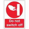 V Safety Do Not Switch Off - Portrait 150 x