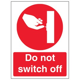 V Safety Do Not Switch Off - Portrait 150 x 200 mm - 2mm Super-Tough Rigid Plastic Safety Sign