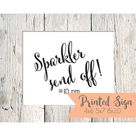Sparkler Send Off Wedding Sign, Wedding Favors Sign, Sparkler Wedding Sign 4x6 5x7 or 8x10 (S017-CN)