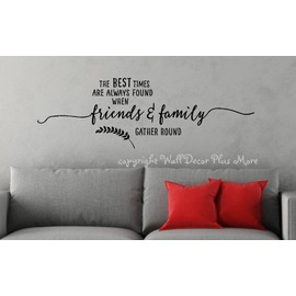Wall Decor Plus More WDPM3419 Best Times When Friends and Family Gather Round Vinyl Wall Decal, 34 x 11", Black