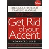 Get Rid of Your Accent: Pt. 2