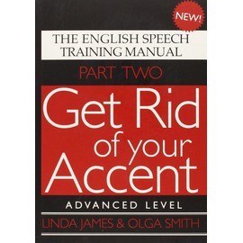 Get Rid of Your Accent: Pt. 2