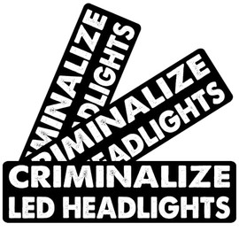 11x3inch(3Pcs) - criminalize led Headlights Bumper Sticker - criminalize led Headlights Sticker - Funny Sticker