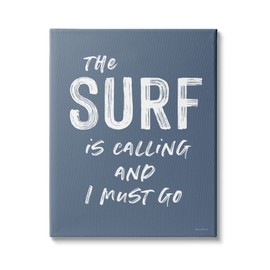 Stupell Industries Surf is Calling I Must Go Nautical Phrase Canvas Wall Art, 16 x 20, Blue