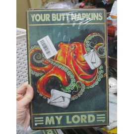 Metal sign retro YOUR BUTT NAPKINS MY LORD octopus TP kitchen bar man cave NEW