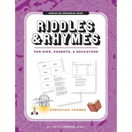 Riddles and Rhymes: Christian Themes: Christian Themes: Christian Riddles