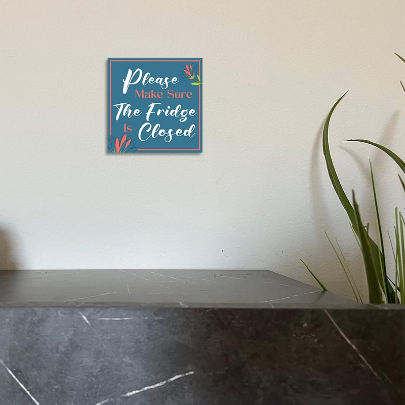 Square Plus Please Make Sure The Fridge Is Closed Wall