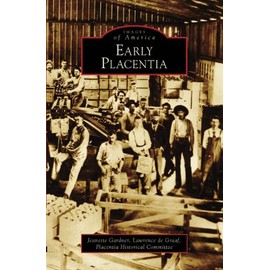 Early Placentia (CA) (Images of America)