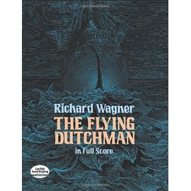 The Flying Dutchman in Full Score (Dover Music Scores)