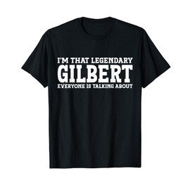 Gilbert Personal Name First Name Funny Gilbert T-Shirt