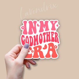(3Pcs) in My Godmother Era Sticker Inspirational Quotes Vinyl Decal Mother's Day Gift for Mom Mama Grandma Stickers for Tumbler Laptop Kindle Water Bottles Book Phone - Size 3x2.9