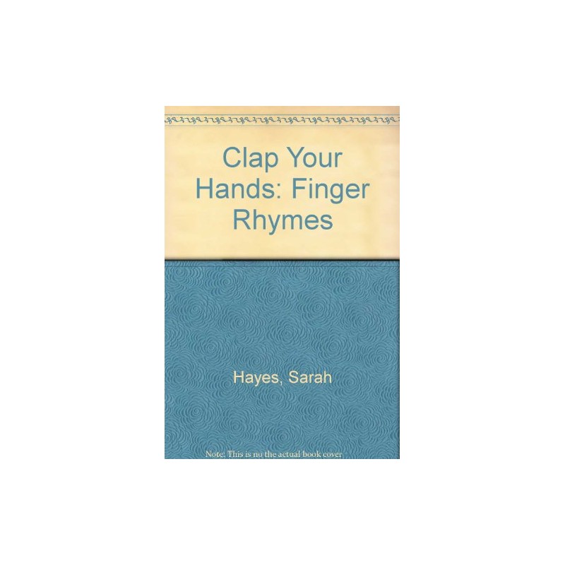 Clap Your Hands: Finger Rhymes