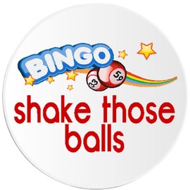 Bingo Shake Those Balls - 3 Pack Circle Stickers 3" x 3" - Winner Humor