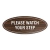 Signs ByLITA Oval Please Watch Your Step Sign (Walnut) -