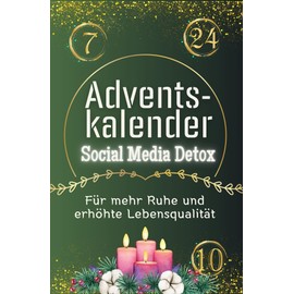 Adventskalender Social Media Detox - Das perfekte Geschenk für Frauen und Männer 2024: 24 Rituale, die Paare in ihrer Beziehung stärken und spirituell verbinden