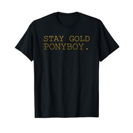 Stay Gold Ponyboy Classic 80s 70s T-Shirt