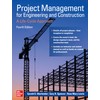 Project Management for Engineering and Construction: A Life-Cycle Approach