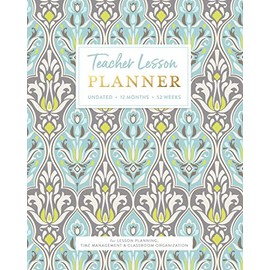 Teacher Lesson PLANNER, Undated 12 Months & 52 Weeks for Lesson Planning, Time Management & Classroom Organization: Elegant Muted Classic Womens Damask Pattern Instructor Plan Calendar Book