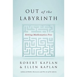 Out of the Labyrinth: Setting Mathematics Free
