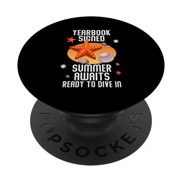 Yearbook Signed Summer Awaits Ready To Dive In PopSockets Standard
