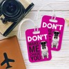 LT042 Don't Make Me Chase You Novelty Funny Unique Designer