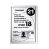 Challenge 21 Alcohol Law Sign Silver A4 297 x 210mm