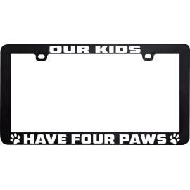 Unbranded OUR KIDS HAVE FOUR PAWS DOG CAT  PET LICENSE PLATE FRAME HOLDER