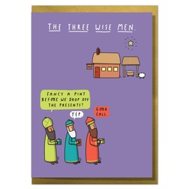 The Three Wise Men - Fancy A Pint Before We Drop Off The Presents? Funny Christmas Card