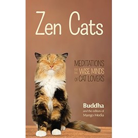 Zen Cats: Meditations for the Wise Minds of Cat Lovers (Cat gift for cat lovers)