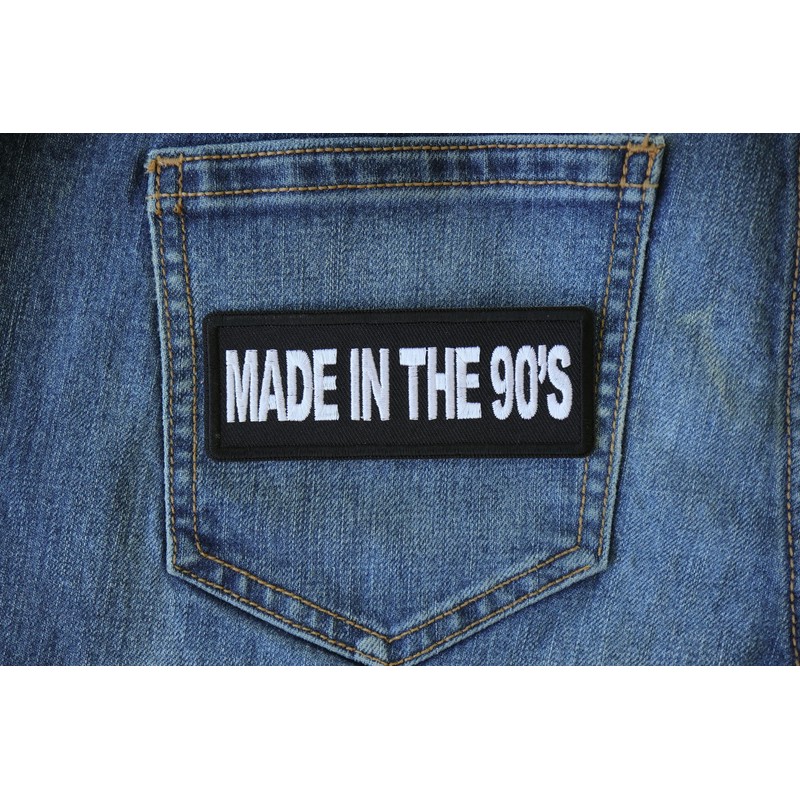 Made in The 90s Patch - 4x1.5 inch - Embroidered
