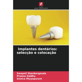 Implantes dentários: selecção e colocação
