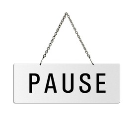 Pause Hanging Sign 175 x 65 mm Aluminium Painted White on Both Sides Text Metal Chain with Carabiner Hook Format 31017-W